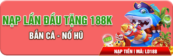 Thưởng 188k nạp lần đầu khi chơi 789BER bắn cá – nổ hũ